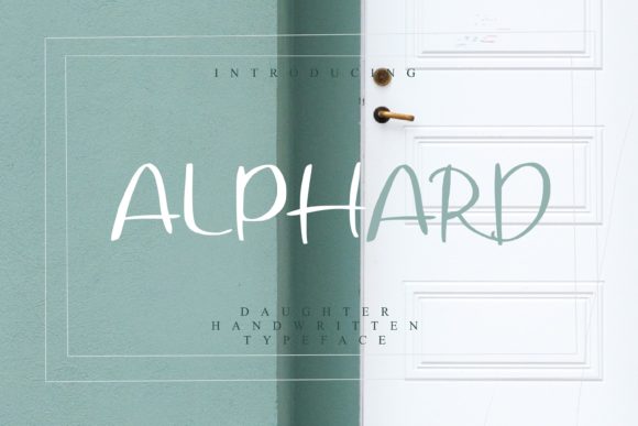 Alphard: The Handwritten Font That Tells a Fun Story